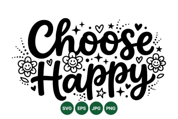 Choose Happy Hand Lettered SVG