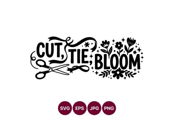 Cut Tie Bloom Phrase Vector Design